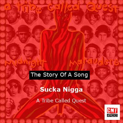 final cover Sucka Nigga A Tribe Called Quest