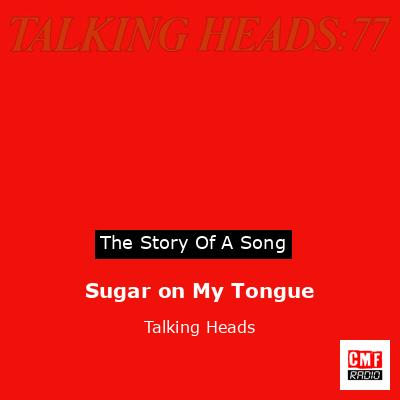 final cover Sugar on My Tongue Talking Heads