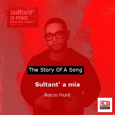 Sultant’ a mia – Rocco Hunt