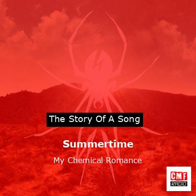 Summertime – My Chemical Romance