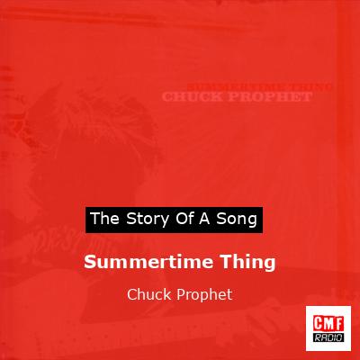 Summertime Thing – Chuck Prophet