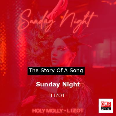 Sunday Night – LIZOT
