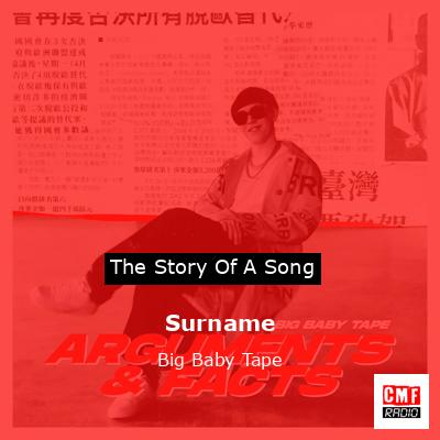 Surname – Big Baby Tape