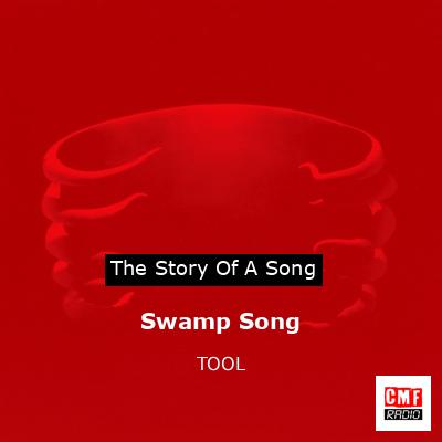 Swamp Song – TOOL