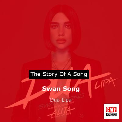 Swan Song – Dua Lipa