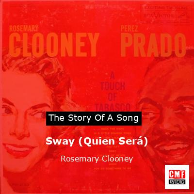 Sway (Quien Será) – Rosemary Clooney