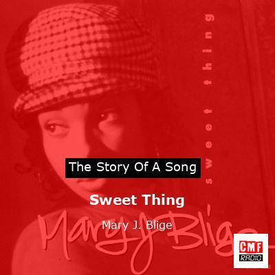 Sweet Thing – Mary J. Blige