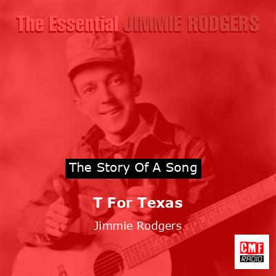 T For Texas – Jimmie Rodgers