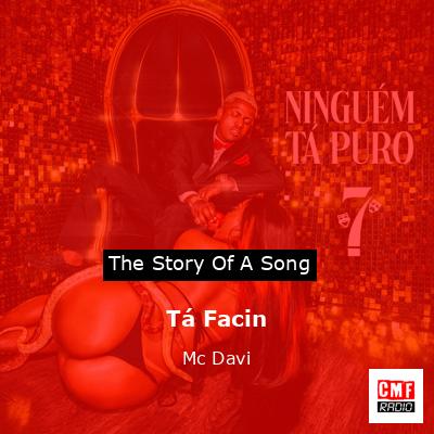 Tá Facin – Mc Davi