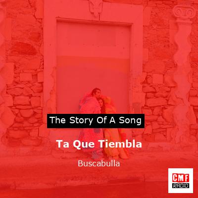 Ta Que Tiembla – Buscabulla