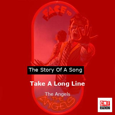 Take A Long Line – The Angels