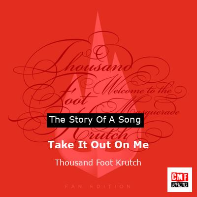 final cover Take It Out On Me Thousand Foot Krutch