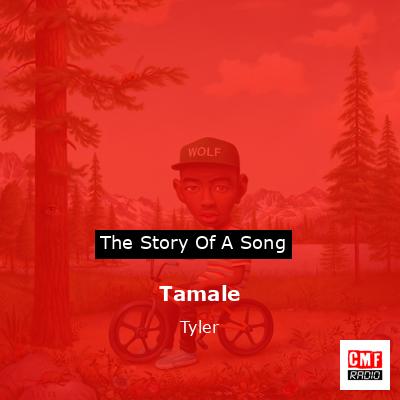 Tamale – Tyler