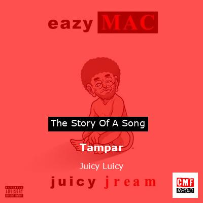 Tampar – Juicy Luicy