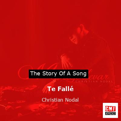 Te Fallé – Christian Nodal