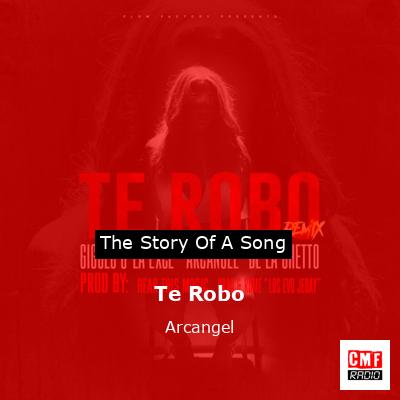 Te Robo – Arcangel