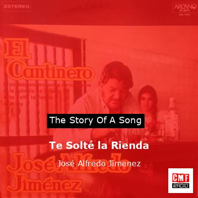 Te Solté la Rienda – José Alfredo Jimenez