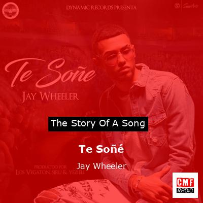 Te Soñé – Jay Wheeler