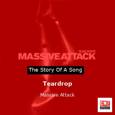 Teardrop – Massive Attack