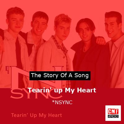 Tearin’ up My Heart – *NSYNC