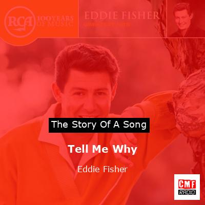 Tell Me Why – Eddie Fisher