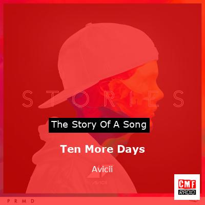 Ten More Days – Avicii