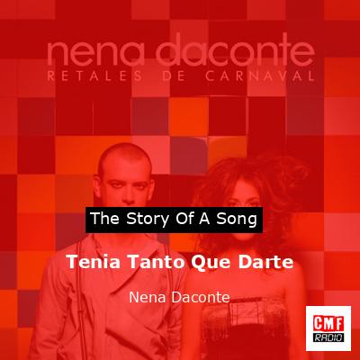 final cover Tenia Tanto Que Darte Nena Daconte