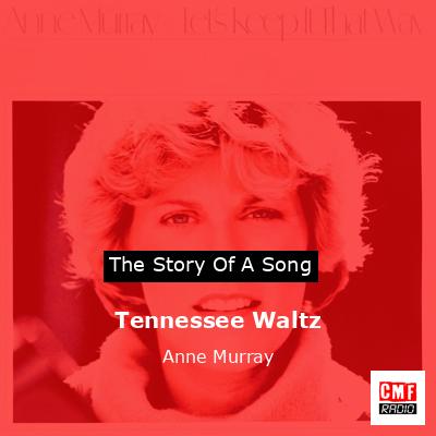 Tennessee Waltz – Anne Murray