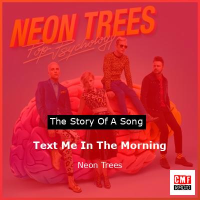 Text Me In The Morning – Neon Trees