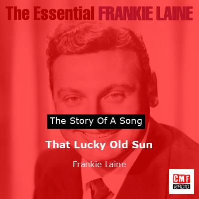That Lucky Old Sun – Frankie Laine