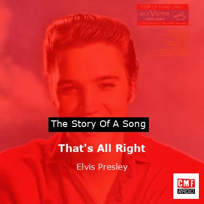 That’s All Right – Elvis Presley