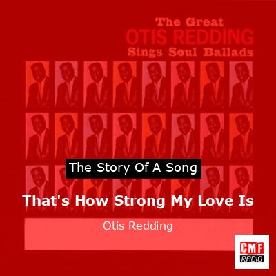 final cover Thats How Strong My Love Is Otis Redding