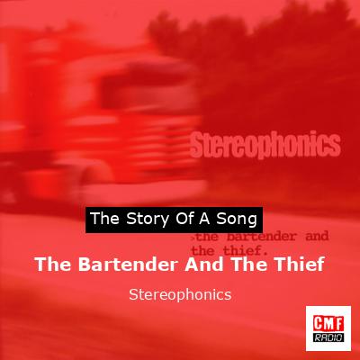 The Bartender And The Thief – Stereophonics