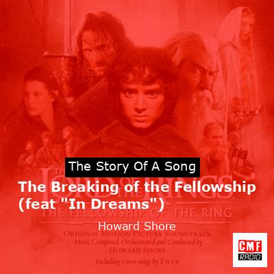 final cover The Breaking of the Fellowship feat In Dreams Howard Shore