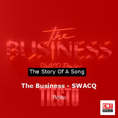 The Business – SWACQ – Tiësto