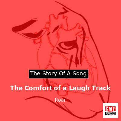 final cover The Comfort of a Laugh Track Roar