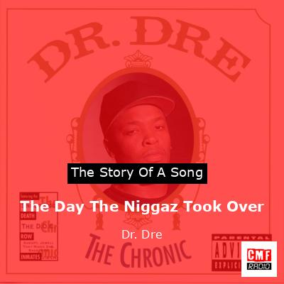 final cover The Day The Niggaz Took Over Dr. Dre