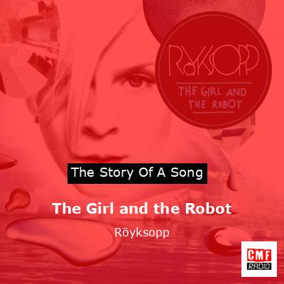 final cover The Girl and the Robot Royksopp