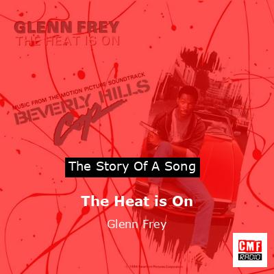 The Heat is On – Glenn Frey