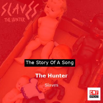 The Hunter – Slaves