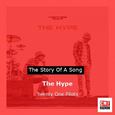 final cover The Hype Twenty One Pilots
