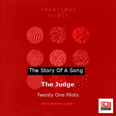 The Judge – Twenty One Pilots