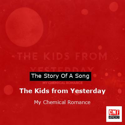 final cover The Kids from Yesterday My Chemical Romance