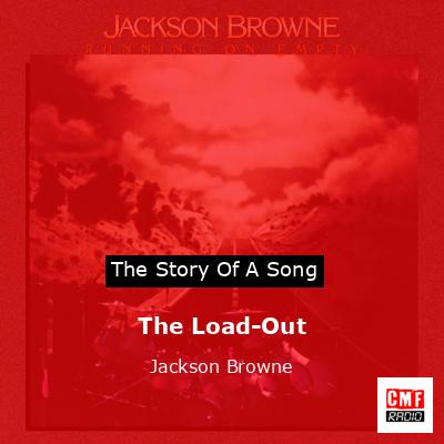 The Load-Out – Jackson Browne