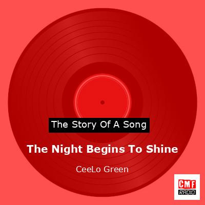 The Night Begins To Shine – CeeLo Green
