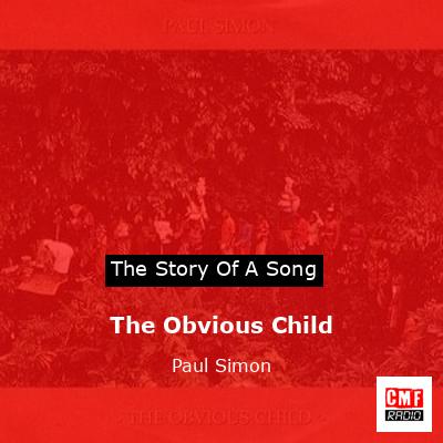 The Obvious Child – Paul Simon