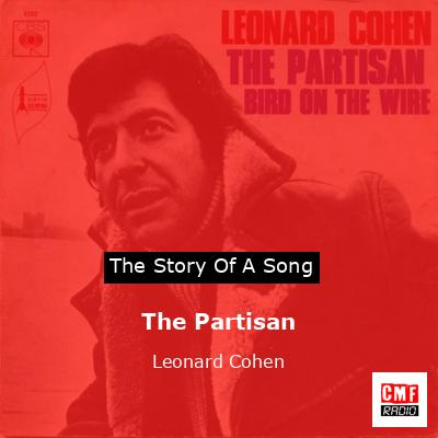 The Partisan – Leonard Cohen