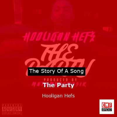 The Party – Hooligan Hefs