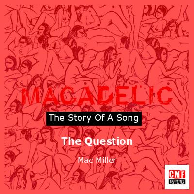 final cover The Question Mac Miller