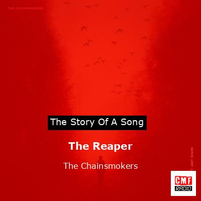 The Reaper – The Chainsmokers